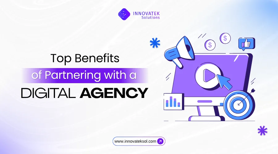 Top-Benefits-of-Partnering-with-a-Digital-Agency-